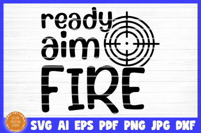 Ready Aim Fire Bathroom SVG Cut File