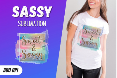 Sweet and sassy Sublimation