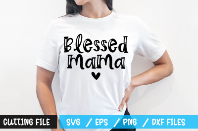 Blessed mama 2 svg