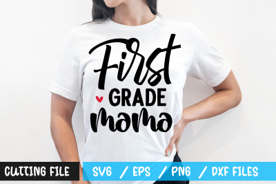 First grade mama svg