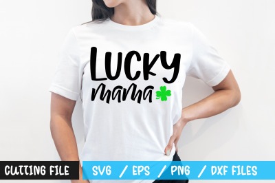 Lucky mama svg