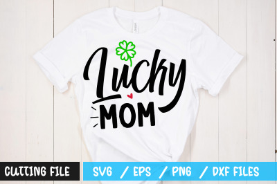 Lucky mom svg