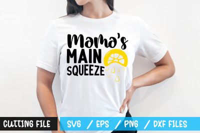 Mamas main squeeze svg