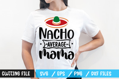 Nacho average mama svg