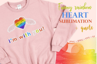 Fun rainbow heart sublimation quote