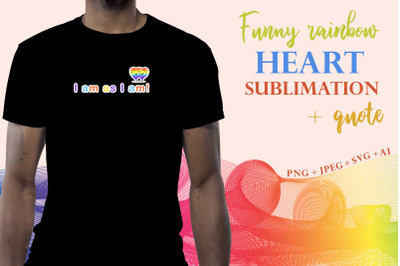 Fun rainbow heart sublimation quote