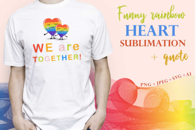 Fun rainbow heart sublimation quote