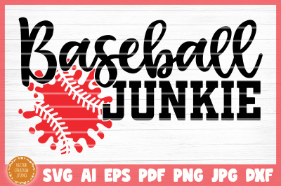 Baseball Junkie SVG Cut File