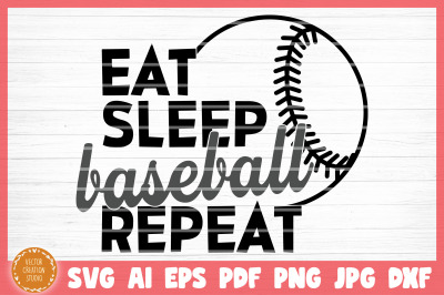 Eat Sleep Baseball Repeat SVG Cut File