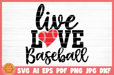 Live Love Baseball SVG Cut File