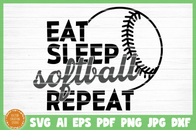 Eat Sleep Softball Repeat SVG Cut File