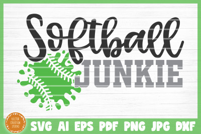 Softball Junkie SVG Cut File