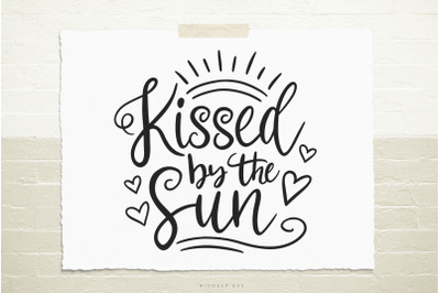 Kissed by the sun svg cut file