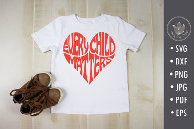 Every child matters, svg, png, heart shape, Cut file, Shirt overlay, T