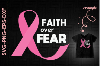 Faith Over Fear Breast Cancer Awareness