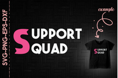 Support Squad Breast Cancer Awareness