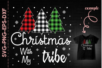 Christmas With My Tribe Plaid Xmas Trees