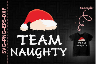 Team Naughty Funny Santa Hat Christmas