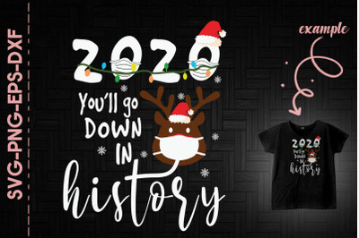 Christmas You&#039;ll Go Down In History 2020