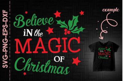 Xmas Believe In The Magic Of Christmas