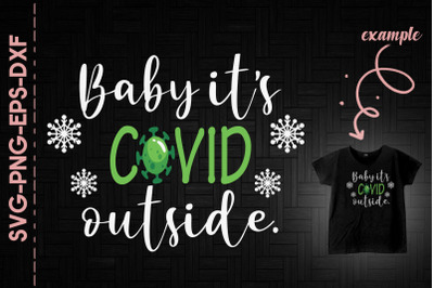 Baby It&#039;s Virus Outside Christmas Virus