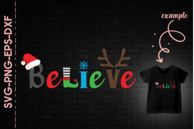 Believe Christmas Hat Elf Reindeer Snow