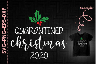 Quarantined Christmas 2020 Mistletoe