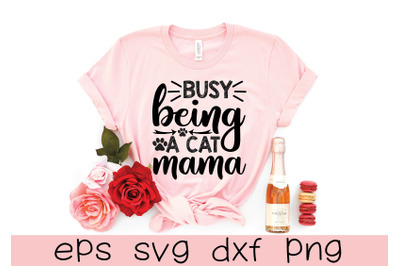 busy being a cat mama svg design