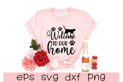 welcome to our home svg design