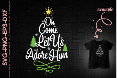 Oh Come Let Us Adore Him Christmas