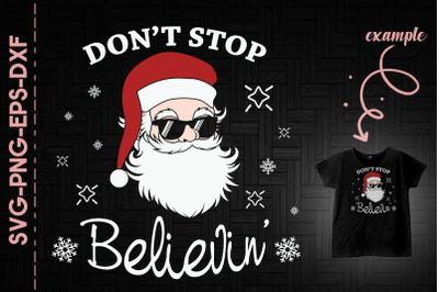 Don&#039;t Stop Believin Christmas Santa Head