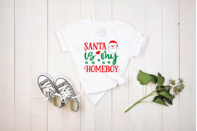 santa is my homeboy svg design