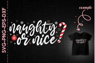 Naughty Or Nice Santa List Christmas