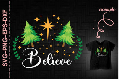 Believe Christmas Trees Mistletoe Stars