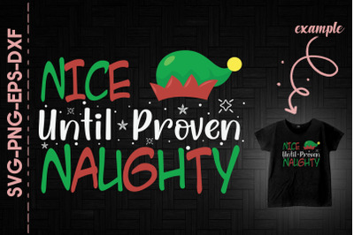 Nice Until Proven Naughty Christmas