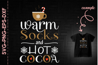 Warm Socks And Hot Cocoa Christmas