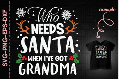 Who Needs Santa When I&#039;ve Got Grandma