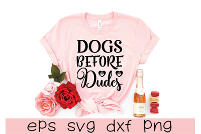 dogs before dudes svg design