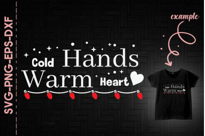 Cold Hands Warm Heart Christmas