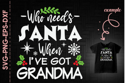 Who Needs Santa When I&#039;ve Got Grandma