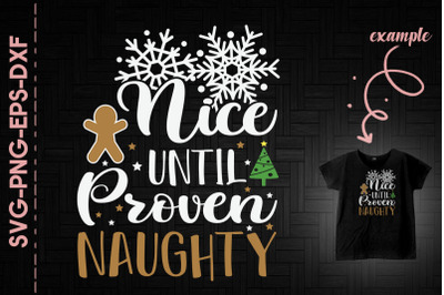 Nice Until Proven Naughty Christmas