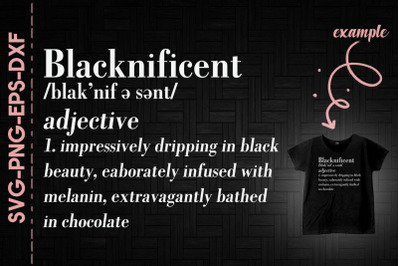 Blacknificent Defination Black Proud BLM