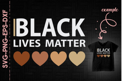 Black Lives Matter Melanin Hearts Proud