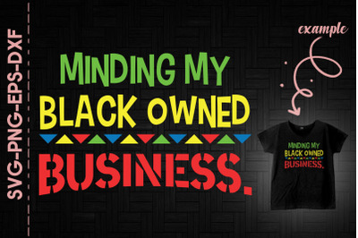 Minding My Black Owned Business BLM