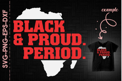 Black n Proud Period Black Lives Matter