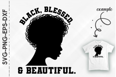 Black Blessed and Beautiful Black Woman