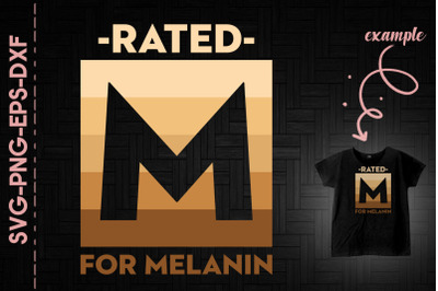 Rated M For Melanin Black Proud History