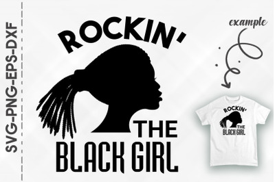 Rockin&#039; The Black Girl Black Proud BLM