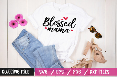 Blessed mama 2 svg