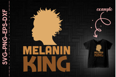 Melanin King Black History Proud BLM